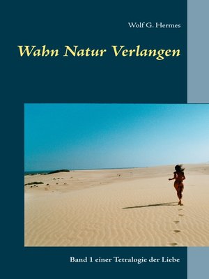 cover image of Wahn Natur Verlangen